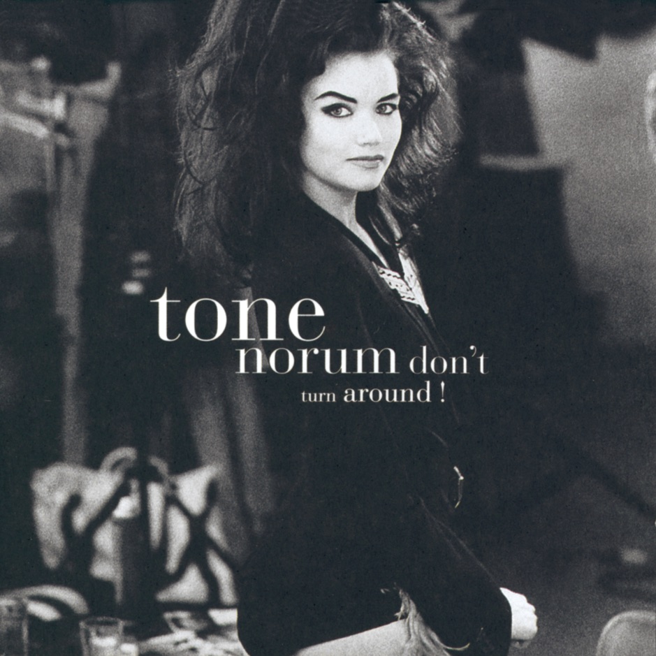 Tone Norum - Dont Turn Around